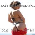 Big tall woman hot kiss with guy in Exeter, CA 93221.
